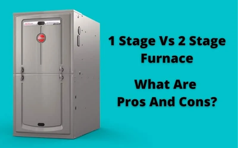 1 stage vs 2 stage Furnance